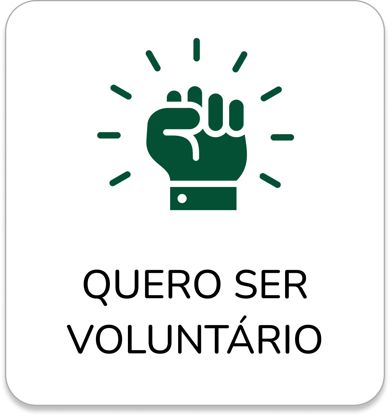Quero ser voluntário